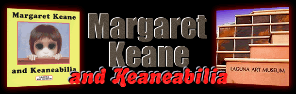 Margaret Keane and Keaneabilia